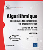 Extrait - Algorithmique - Techniques fondamentales de programmation Exemples en PHP (nombreux exercices corrigés) - 3e édition (BTS, DUT Informatique)