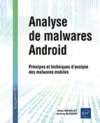 Analyse de malwares Android Principes et techniques d'analyse des malwares mobiles