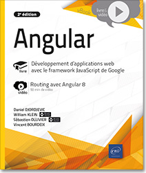 Angular - Développement d'applications web avec le framework JavaScript de Google (2e édition) - Version en ligne