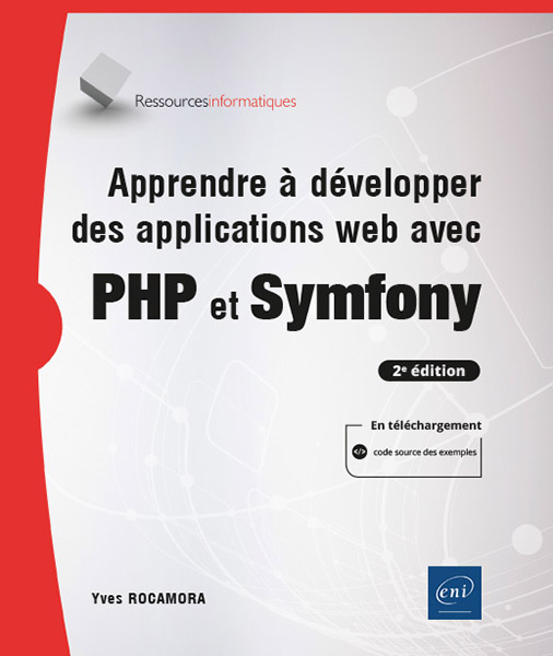 Extrait - Apprendre à développer des applications web avec PHP et Symfony (2e édition) 