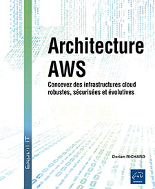 Extrait - Architecture AWS Concevez des infrastructures cloud robustes, sécurisées et évolutives