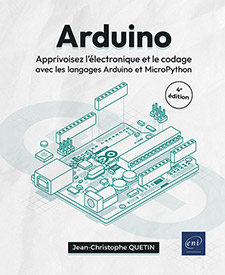 Extrait - Arduino Apprivoisez l'électronique et le codage avec les langages Arduino et MicroPython (4e édition)