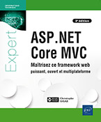 Extrait - ASP.NET Core MVC Maîtrisez ce framework web puissant, ouvert et multiplateforme (3e édition)