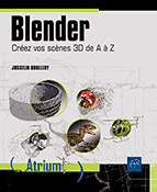 Blender Créez vos scènes 3D de A à Z