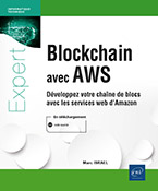 Extrait - Blockchain avec AWS Développez votre chaîne de blocs avec les services web d'Amazon