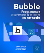 Extrait - Bubble Programmez vos premières applications en no-code