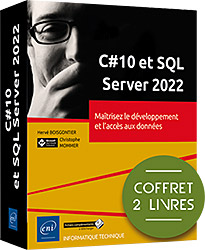 C#10 et SQL Server 2022 - Coffret 2 livres : Maîtrisez le développement et l