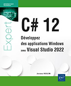 C# 12 Développez des applications Windows avec Visual Studio 2022