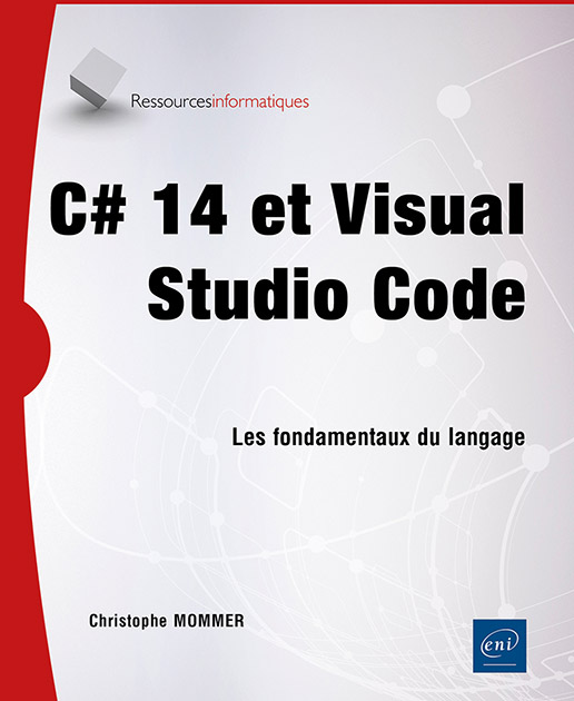 C# 14 et Visual Studio Code - Les fondamentaux du langage