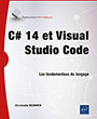 C# 14 et Visual Studio Code Les fondamentaux du langage