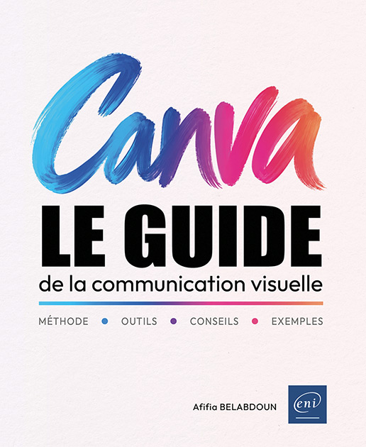 Canva - Le guide de la communication visuelle
