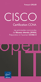 CISCO - Certification CCNA - Les principales commandes de Réseau étendu (WAN) - Préparation à l'examen CCNA 4