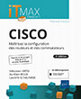 CISCO Cours et Exercices corrigés - Maîtrisez la configuration des routeurs (2e édition)