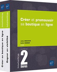 Créer et promouvoir sa boutique en ligne - Coffret de deux livres