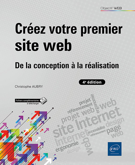 Créez votre premier site web - De la conception à la réalisation (4e édition)