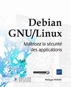 Extrait - Debian GNU/Linux Maîtrisez la sécurité des applications