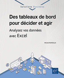 Extrait - Des tableaux de bord pour décider et agir Analysez vos données avec Excel