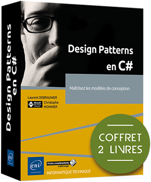 Design Patterns en C# - Coffret de 2 livres : Maîtrisez les modèles de conception