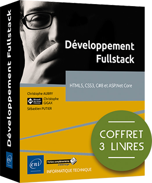 Développement Fullstack - Coffret de 3 livres : HTML5, CSS3, C#8 et ASP.Net Core - Version en ligne