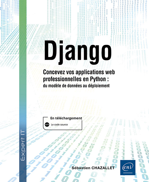 Django - Concevez vos applications web professionnelles en Python : du modèle de données au déploiement