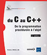 Du C au C++ De la programmation procédurale à l'objet (2ième édition)