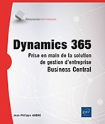 Extrait - Dynamics 365 Prise en main de la solution de gestion d'entreprise Business Central
