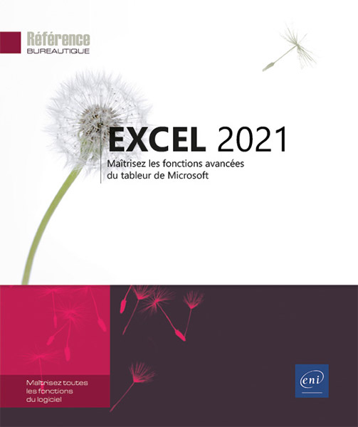 Excel 2021 - Maîtrisez les fonctions avancées du tableur de Microsoft