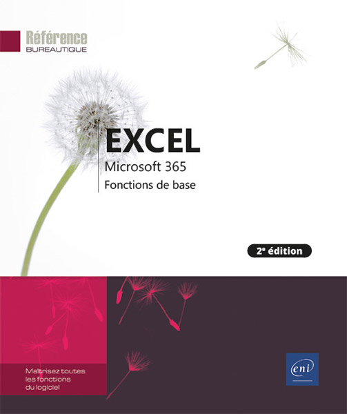 Excel Microsoft 365 - Fonctions de base (2e édition)