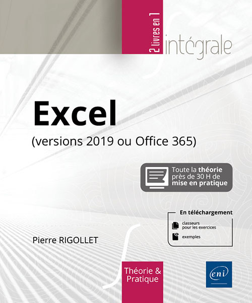 Excel (versions 2019 ou Office 365) - L'intégrale