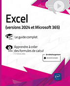 Excel (versions 2024 et Microsoft 365) Livre avec complément vidéo : Apprendre à créer des formules de calcul