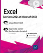 Excel (versions 2024 et Microsoft 365) Livre avec complément vidéo : Apprendre à créer des formules de calcul