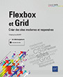Flexbox et Grid Créer des sites modernes et responsives