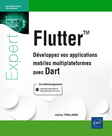 Flutter - Développez vos applications mobiles multiplateformes avec Dart