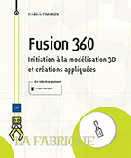 Extrait - Fusion 360 Initiation à la modélisation 3D et créations appliquées