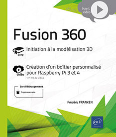 Fusion 360 - Livre avec complément vidéo : Création d'un boîtier personnalisé pour Raspberry Pi 3 et 4