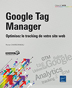 Extrait - Google Tag Manager Optimisez le tracking de votre site web