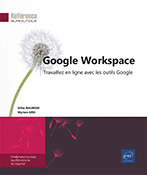 Extrait - Google Workspace Travaillez en ligne avec les outils Google