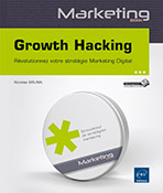 Extrait - Growth Hacking Révolutionnez votre stratégie Marketing Digital