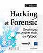 Hacking et Forensic Développez vos propres outils en Python (2ième édition)
