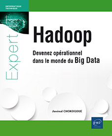 Hadoop - Devenez opérationnel dans le monde du Big Data