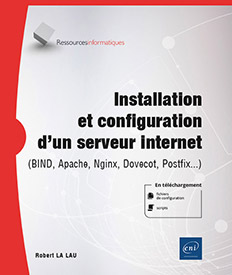 Installation et configuration d'un serveur internet - (BIND, Apache, Nginx, Dovecot, Postfix...)