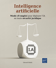 Extrait - Intelligence Artificielle Mode d’emploi pour déployer l’IA en toute sécurité juridique
