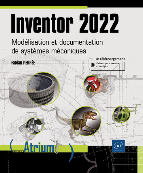 Extrait - Inventor 2022 Modélisation et documentation de systèmes mécaniques