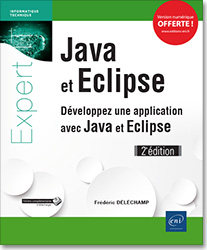 Java et Eclipse - Développez une application avec Java et Eclipse (2e édition) - Version en ligne