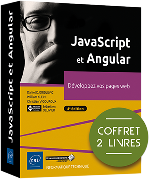 JavaScript et Angular - Coffret de 2 livres : Développez vos pages web (4e édition)