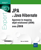 Extrait - JPA et Java Hibernate Apprenez le mapping objet-relationnel (ORM) avec Java