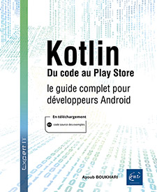 Extrait - Kotlin Du code au Play Store : le guide complet pour développeurs Android