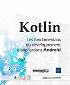 Extrait - Kotlin Les fondamentaux du développement d'applications Android