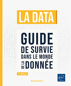 La data - Guide de survie dans le monde de la donnée (2e édition)