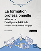 La formation professionnelle à l’heure de l’Intelligence Artificielle (2e édition) Nouveaux outils et nouvelles pédagogies